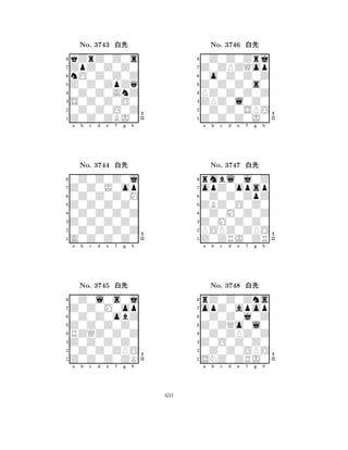 Z0Z0ZpZq 
8Z0Z0ZBJ0 
S0Z0Z0O0 
0Z0Z0O0Z 
0Z0Z0AnZ 
kZrZ0Z0s 
ZpZ0Z0Z0 
nO0Z0Z0Z 
No. 3743 xk 
7654321Z0Z0J0op 
0Z0Z0Z0j 
a b c d e f g h 
0Z0Z0Z0M 
Z0Z0Z0Z0 
No. 3744 xk 
80Z0Z0Z0Z 
765A0Z0Z0Z0 
0Z0Z0Z0Z 
Z0Z0Z0Z0 
4321Z0Z0M0op 
0Z0l0s0j 
a b c d e f g h 
0Z0Z0obZ 
Z0Z0Z0Z0 
No. 3745 xk 
8RZQZ0Z0Z 
765Z0Z0Z0ZK 
0Z0Z0ZPO 
Z0Z0Z0Z0 
4321a b c d e f g h 
Z0Z0Z0s0 
8Z0Z0Z0J0 
ZPZ0l0Z0 
0Z0Z0SPO 
PZ0Z0Z0Z 
0Z0Z0Zrj 
Z0ZPZQop 
0o0Z0Z0Z 
No. 3746 xk 
7654321opZ0opsp 
rmbl0j0Z 
a b c d e f g h 
0Z0Z0ZpZ 
ZBZ0O0Z0 
No. 3747 xk 
80Z0M0Z0Z 
765Z0ZRJ0ZR 
POPZ0ZPO 
Z0M0Z0Z0 
4321opZ0apop 
rZ0Z0Zns 
a b c d e f g h 
0Z0Z0j0Z 
Z0ZQo0l0 
No. 3748 xk 
80Z0ZPZ0Z 
765SNZ0ZRJ0 
0Z0Z0OPO 
Z0O0Z0Z0 
4321a b c d e f g h 
631 
 