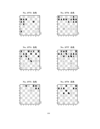 ZrZ0Z0Z0 
8Z0Z0Z0J0 
Z0Z0Z0ZQ 
rZ0O0OBZ 
0Z0Z0Z0Z 
0Z0ZRZ0Z 
jpo0Z0Z0 
pa0Z0l0Z 
No. 3773 xk 
7654321Zpo0j0o0 
rZ0lba0s 
a b c d e f g h 
pZnZ0Z0o 
Z0ZpZ0Z0 
No. 3774 xk 
80Z0OnZQO 
765SNZ0S0J0 
POPZ0OPZ 
ZBZ0Z0Z0 
4321Z0Z0ZNop 
0ZqZ0skZ 
a b c d e f g h 
0Z0ZQZ0Z 
Z0Z0Z0Z0 
No. 3775 xk 
80Z0Z0Z0Z 
765Z0Z0Z0ZK 
0Z0Z0ZPO 
Z0Z0Z0Z0 
4321a b c d e f g h 
Z0Z0Z0Z0 
8Z0Z0Z0ZK 
O0LPORZR 
0A0Z0Z0O 
0ZPZ0OPZ 
rZ0Z0ZrZ 
opoqZpmk 
0Z0ZpZpo 
No. 3776 xk 
7654321opZnZpop 
0aks0Z0s 
a b c d e f g h 
0ZqZpmbZ 
ZNZ0Z0Z0 
No. 3777 xk 
80ZBO0A0Z 
765Z0Z0SRZK 
POPZ0ZPO 
Z0Z0ZQZ0 
4321obo0M0op 
0Z0s0Z0j 
a b c d e f g h 
0Z0l0Z0Z 
Z0o0mRZ0 
No. 3778 xk 
80ZBZ0Z0L 
765Z0J0Z0Z0 
0OPZ0ZPZ 
O0Z0O0Z0 
4321a b c d e f g h 
636 
 