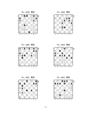 Z0OPZ0Z0 
8Z0Z0l0ZN 
ZBZ0ZPZ0 
POQZ0ZKO 
0ZnA0ZPZ 
0Zns0ZkZ 
o0Z0ZRZp 
bZ0Z0ZpZ 
No. 4259 çk 
7654321Z0Z0Z0op 
bZrZrZkZ 
a b c d e f g h 
pZ0a0A0Z 
Zpl0ZpOQ 
No. 4260 çk 
80m0Z0Z0Z 
765S0Z0ZBJR 
POPZ0O0Z 
Z0M0Z0O0 
4321o0o0Z0op 
0Z0s0Z0j 
a b c d e f g h 
0l0Z0Z0Z 
ZpZ0Z0Z0 
No. 4261 çk 
80Z0m0o0L 
765S0J0Z0Z0 
0O0S0OPO 
ObO0Z0Z0 
4321a b c d e f g h 
Z0ZpZ0Zp 
8Z0Z0Z0Z0 
Z0Zrl0ZP 
0Z0Z0ZPJ 
0Z0Z0Z0Z 
0S0Z0Z0Z 
S0L0Zpj0 
0Z0ZrZpZ 
No. 4262 çk 
7654321Z0l0Z0Z0 
0Z0ZkZ0Z 
a b c d e f g h 
pZ0o0Z0Z 
a0obo0o0 
No. 4263 çk 
80ZPZPoPo 
765ZQZ0Z0Z0 
PZNZBZ0O 
Z0ZKZPZ0 
4321opo0l0Zp 
0Z0ska0Z 
a b c d e f g h 
0Z0Z0ZNZ 
Z0Z0Z0ZQ 
No. 4264 çk 
80Z0ZnZ0Z 
765SNA0ZKZR 
POnZBOPO 
Z0Z0Z0Z0 
4321a b c d e f g h 
717 
 