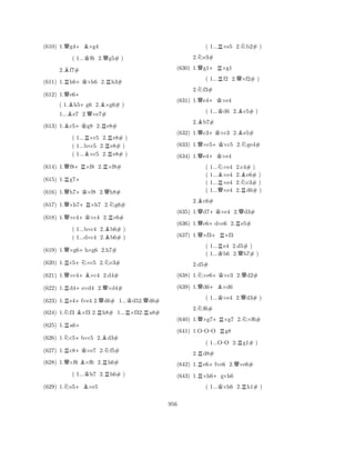 (610) 1.Qg4+B×g4 
( 1...Kf6 2.Qg5# ) 
2.Bf7# 
(611) 1.Rh6+K×h6 2.Rh3# 
(612) 1.Qe6+ 
( 1.Bh5+g6 2.B×g6# ) 
1...Be7 2.Q×e7# 
(613) 1.Bc5+Kg8 2.Re8# 
( 1...R×c5 2.Re8# ) 
( 1...b×c5 2.e8# ) 
( 1...B×c5 2.Re8# ) 
(614) 1.Qf8+R×f8 2.R×f8# 
(615) 1.Rg7+ 
(616) 1.Qh7+K×f8 2.Qh8# 
(617) 1.Q×h7+R×h7 2.Ng6# 
(618) 1.Q×c4+K×c4 2.Rc6# 
( 1...b×c4 2.Bb6# ) 
( 1...d×c4 2.b6# ) 
(619) 1.Q×g6+h×g6 2.h7# 
(620) 1.Rc5+N×c5 2.Nc3# 
(621) 1.Q×c4+B×c4 2.d4# 
(622) 1.Rd4+e×d4 2.Q×d4# 
(623) 1.Re4+f×e4 2.Qd6# 1...Kd52.Qd6# 
(624) 1.Nf3 B×f3 2.Rh8# 1...R×f32.Ra8# 
(625) 1.Ra6+ 
(626) 1.Nc5+b×c5 2.Bd3# 
(627) 1.Rc8+K×e7 2.Nf5# 
(628) 1.Q×f6 B×f6 2.Rh6# 
( 1...Kh7 2.Rh6# ) 
(629) 1.Ne5+B×e5 
( 1...R×e5 2.Nb2# ) 
2.Ne3# 
(630) 1.Qg1+R×g1 
( 1...Rf2 2.Q×f2# ) 
2.Nf3# 
(631) 1.Qe4+K×e4 
( 1...Kd6 2.Bc5# ) 
2.Bb7# 
(632) 1.Qc3+K×c3 2.Be5# 
(633) 1.Q×c5+K×c5 2.Nge4# 
(634) 1.Qe4+K×e4 
( 1...N×e4 2.c4# ) 
( 1...B×e4 2.Be6# ) 
( 1...R×e4 2.Nc3# ) 
( 1...Q×e4 2.Rd6# ) 
2.Bc6# 
(635) 1.Qd7+K×e4 2.Qd3# 
(636) 1.Qe6+d×e6 2.Re5# 
(637) 1.Q×f3+R×f3 
( 1...Re4 2.d5# ) 
( 1...Kb6 2.Qb7# ) 
(638) 1.N×e6+K×c3 2.Qd2# 
(639) 1.Qd6+B×d6 
( 1...K×e4 2.Qd3# ) 
2.Nf6# 
2.d5# 
Q+RN(640) 1.×g7×g7 2.×f6# 
(641) 1.O-OO Rg8 
( 1...O-O 2.Rg1# ) 
2.Rd8# 
(642) 1.Re6+f×e6 2.Q×e6# 
(643) 1.R×h6+g×h6 
( 1...K×h6 2.Rh1# ) 
956 
 