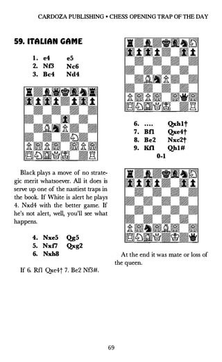 BRUCE ALBERSTON
60. GIUOCO PIANO
1. e4 e5
2. Nf3 Nc6
3. Bc4 Bc5
4. Nc3 d6
5. d3 Bg4
So far, so good. But now White
begins ...