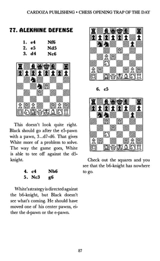 BRUCE ALBERSTON
78. ALEKHINE DEFENSE
1. e4 Nf6
2. e5 Nd5
3. d4 g6
4. c4 Nb6
5. Be2 d6
6. exd6
6. Q.
xd6
Of the three ways ...