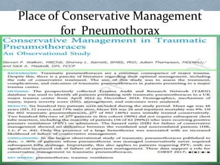 Place of Conservative Management
for Pneumothorax
 
