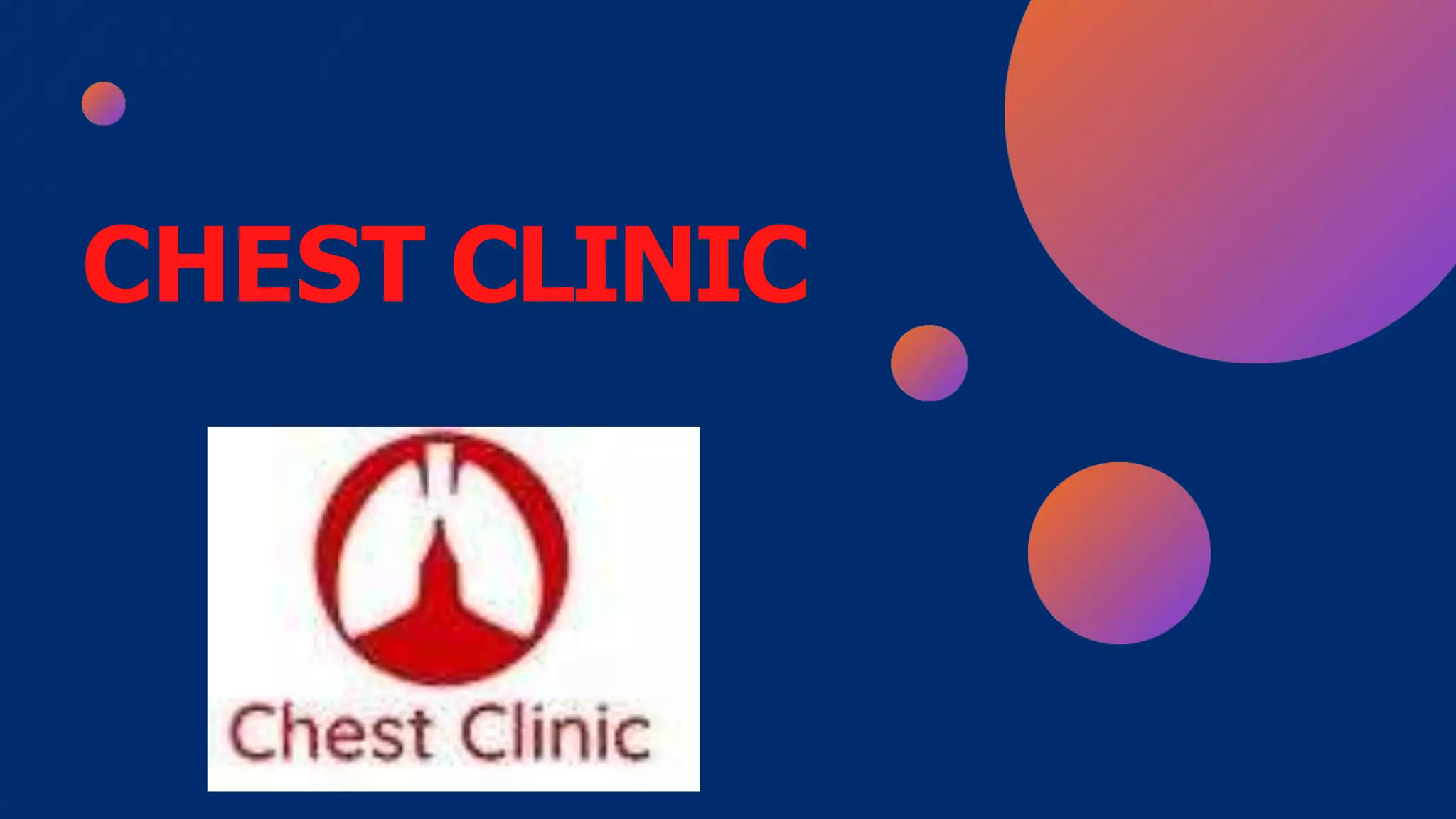 CHEST CLINIC PPT