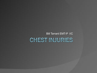 Bill Tarrant EMT-P  I/C 