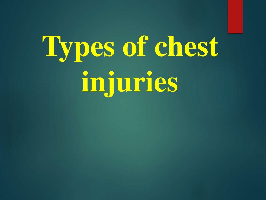 Chest injury