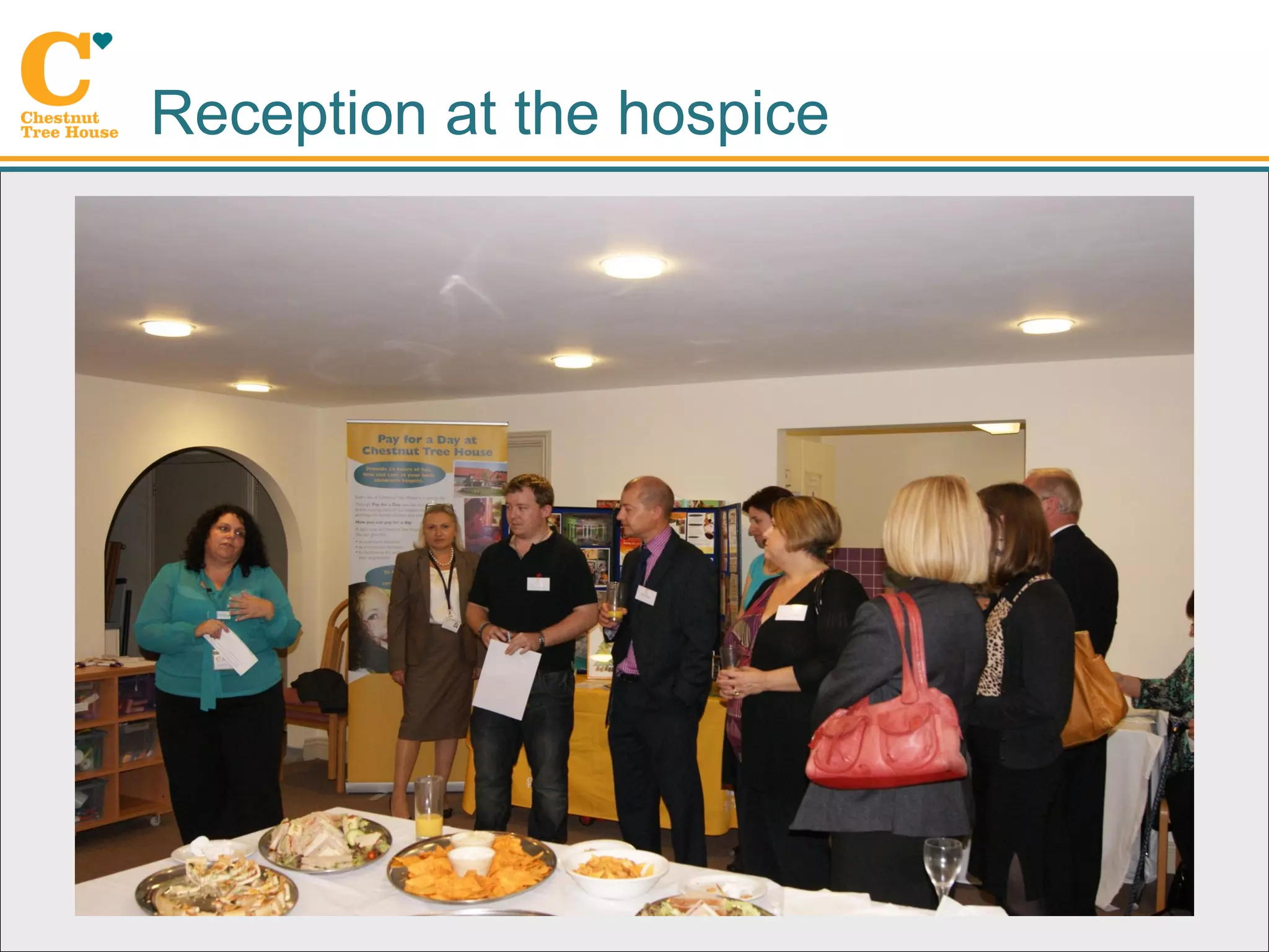 Reception at the hospice
 