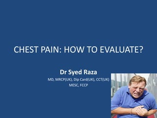 Chest pain presentation