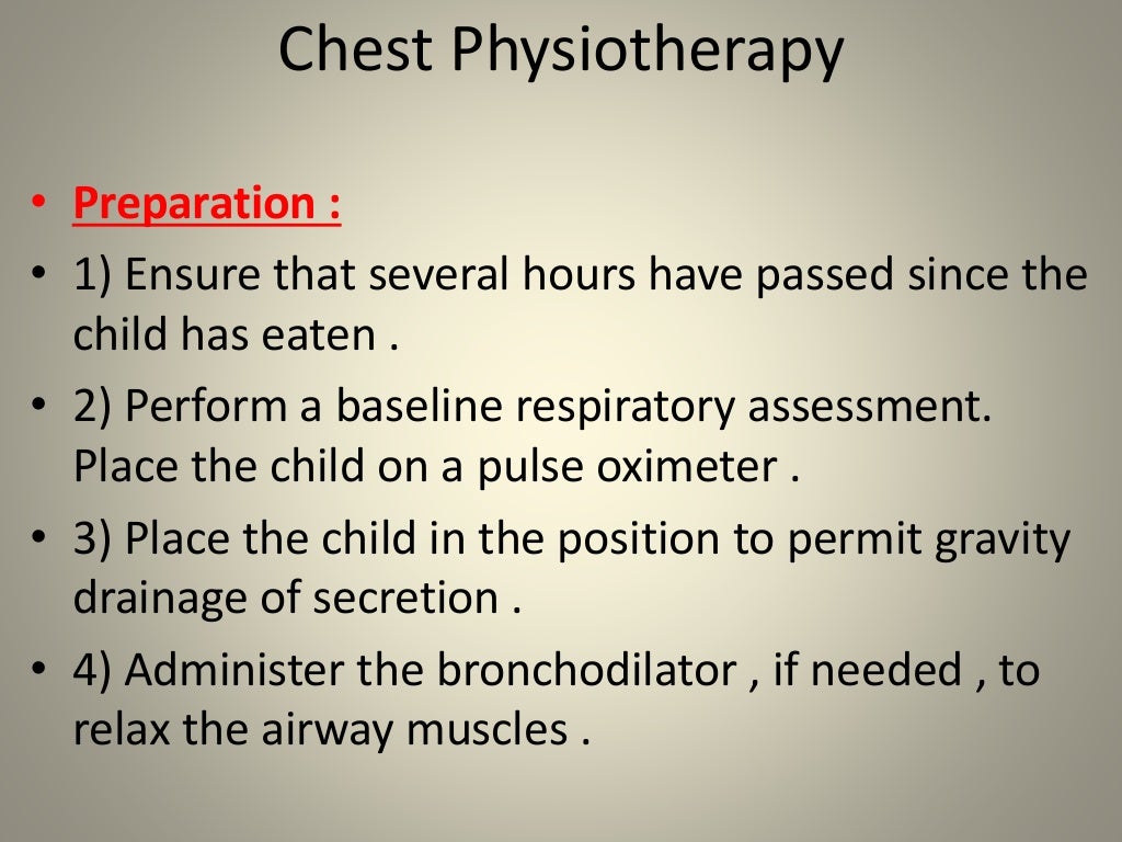 Chest Physiotherapy.. Dr.Padmesh