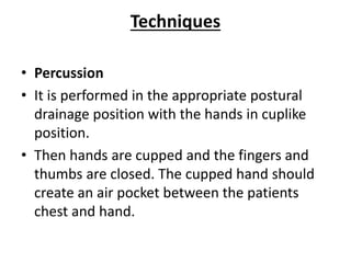 Chest physiotherapy, | PPTX