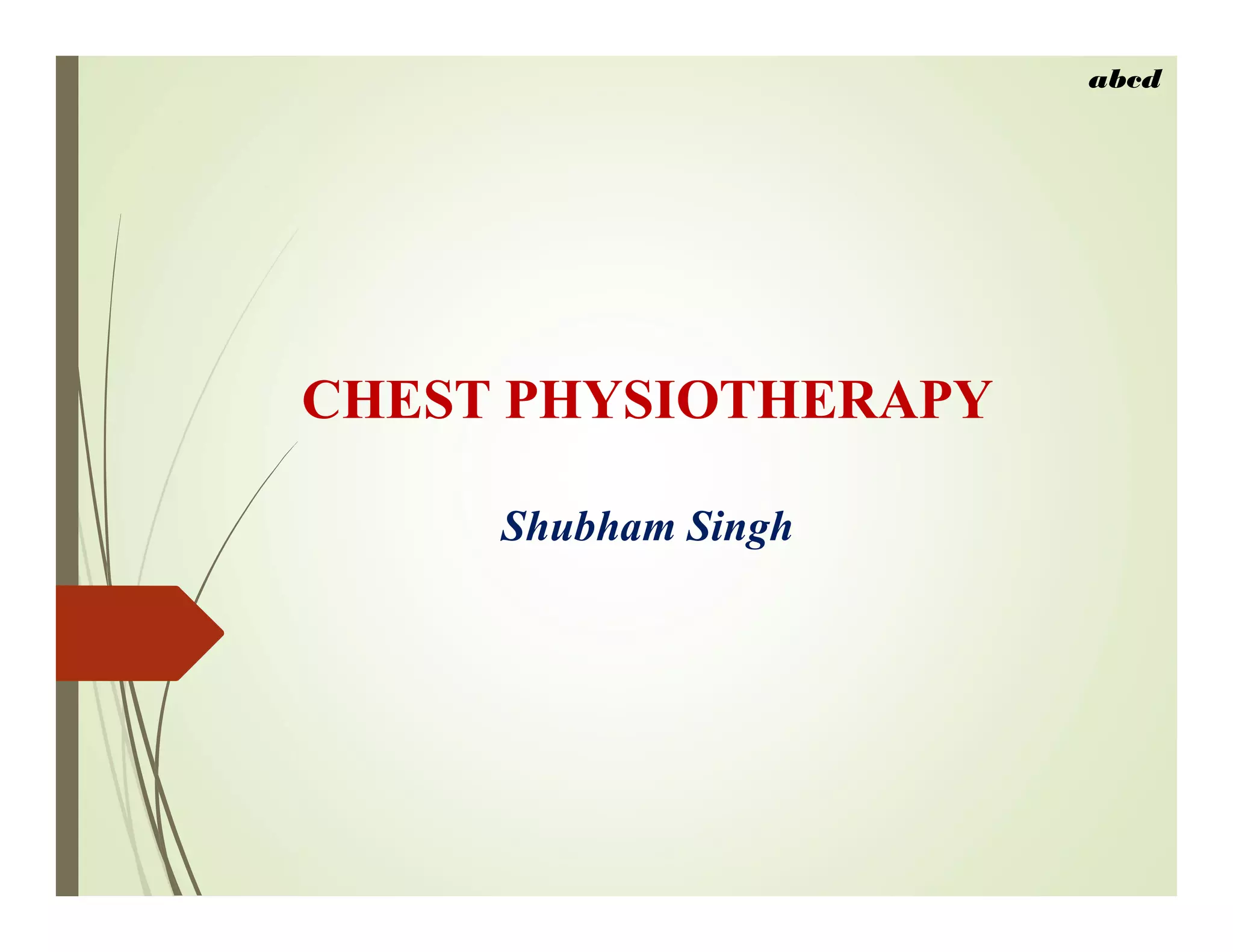 Chest physiotherapy PPT