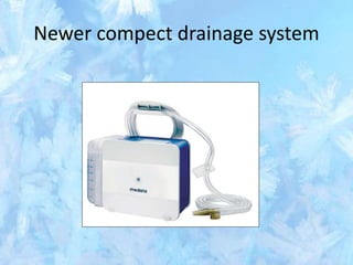 Newer compect drainage system
 