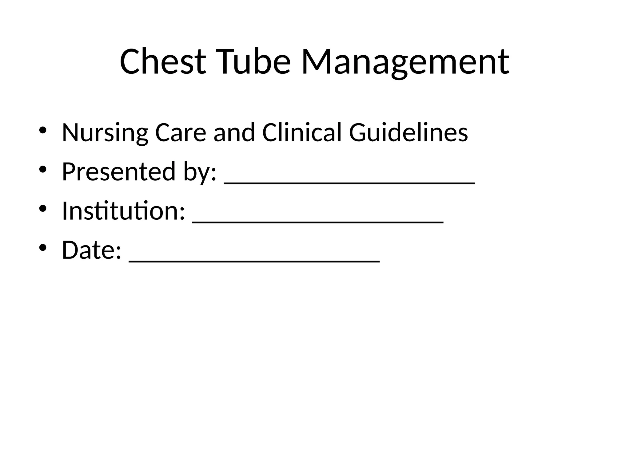 chest_tube_management_presentation........ | PPTX