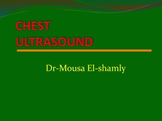 Dr-Mousa El-shamly
 