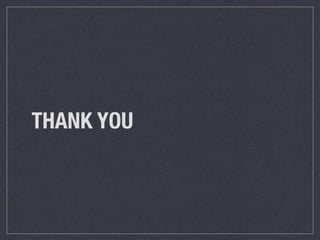 THANK YOU
 