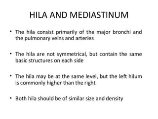 HILA AND MEDIASTINUM
 