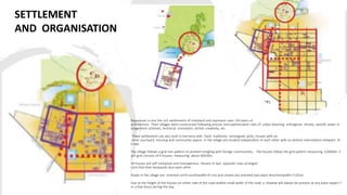Rayavaram is one the rich settlements of chettiand and represent over 150 years of
architecture. Their villages were constructed following precise and sophisticated rules of urban planning orthogonal streets, specific water m
anagement schemes, technical innovation, artistic creativity, etc.
These settlements are also built in harmony with Tamil traditions: rectangular plots, houses with an
inner courtyard. Housing and community spaces in the village are located independent of each other with no distinct interrelation between th
e two
.
The village follows a grid iron pattern to prevent mingling with foreign communities. The houses follow the grid pattern measuring 120X60m. E
ach grid consists of 4 houses measuring about 60X30m.
All houses are self contained and homogenous. Houses in two separate rows arranged
such that their backyards face each other.
Roads in the village are oriented north-south(width=9.1m) and streets are oriented east-west direction(width=7.62m)
Due to the height of the houses on either side of the road andthe small width of the road, a shadow will always be present at any place expect f
or a few hours during the day.
SETTLEMENT
AND ORGANISATION
 