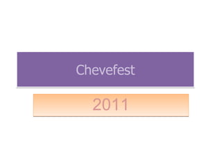 Chevefest 2011 