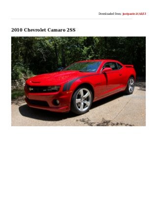 Downloaded from: justpaste.it/xb33
2010 Chevrolet Camaro 2SS
 