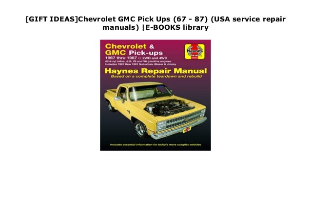 Automotive 1967 Thru 1987 Chevrolet & GMC Pick-Ups Automotive ...
