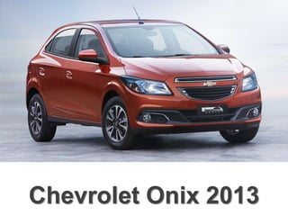 Chevrolet Onix 2013
 