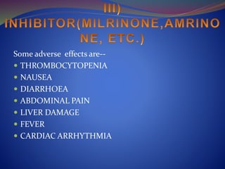 Some adverse effects are-- 
 THROMBOCYTOPENIA 
 NAUSEA 
 DIARRHOEA 
 ABDOMINAL PAIN 
 LIVER DAMAGE 
 FEVER 
 CARDIAC ARRHYTHMIA 
 