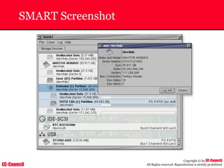 EC-Council
Copyright © by EC-Council
All Rights reserved. Reproduction is strictly prohibited
SMART Screenshot
 