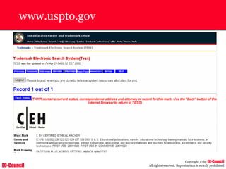 EC-Council
Copyright © by EC-Council
All rights reserved. Reproduction is strictly prohibited
www.uspto.gov
 