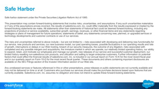 Safe Harbor 
Safe harbor statement under the Private Securities Litigation Reform Act of 1995: 
This presentation may cont...
