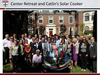 Center Retreat and Catlin’s Solar Cooker
 