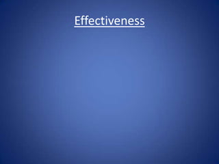 Effectiveness
 