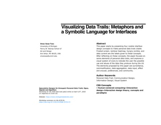 Visualizing Data Trails: Metaphors and a Symbolic Language for Interfaces