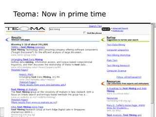 195
Teoma: Now in prime time
 