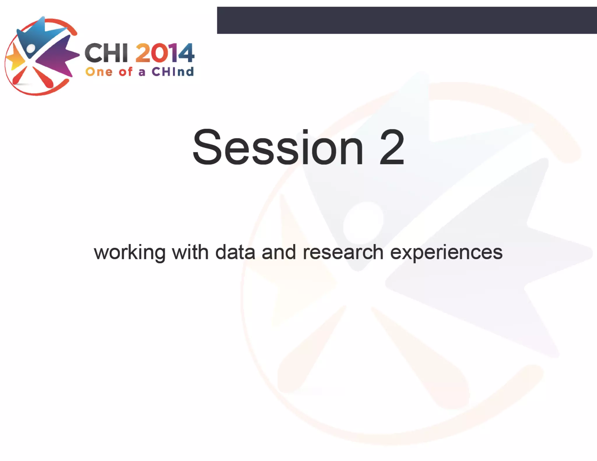 Session 2
working with data and research experiences
74
 