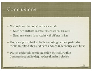 Communication Ecology Turner et al, CHI 2010