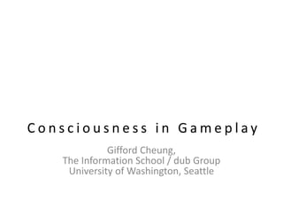 Gifford Cheung,
The Information School / dub Group
 University of Washington, Seattle
 