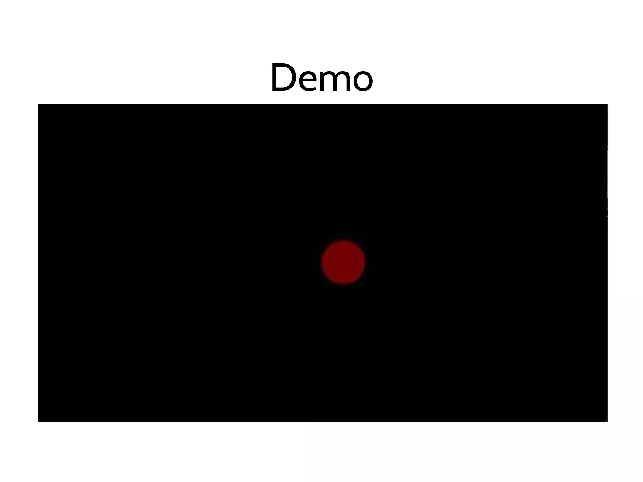 Demo
 