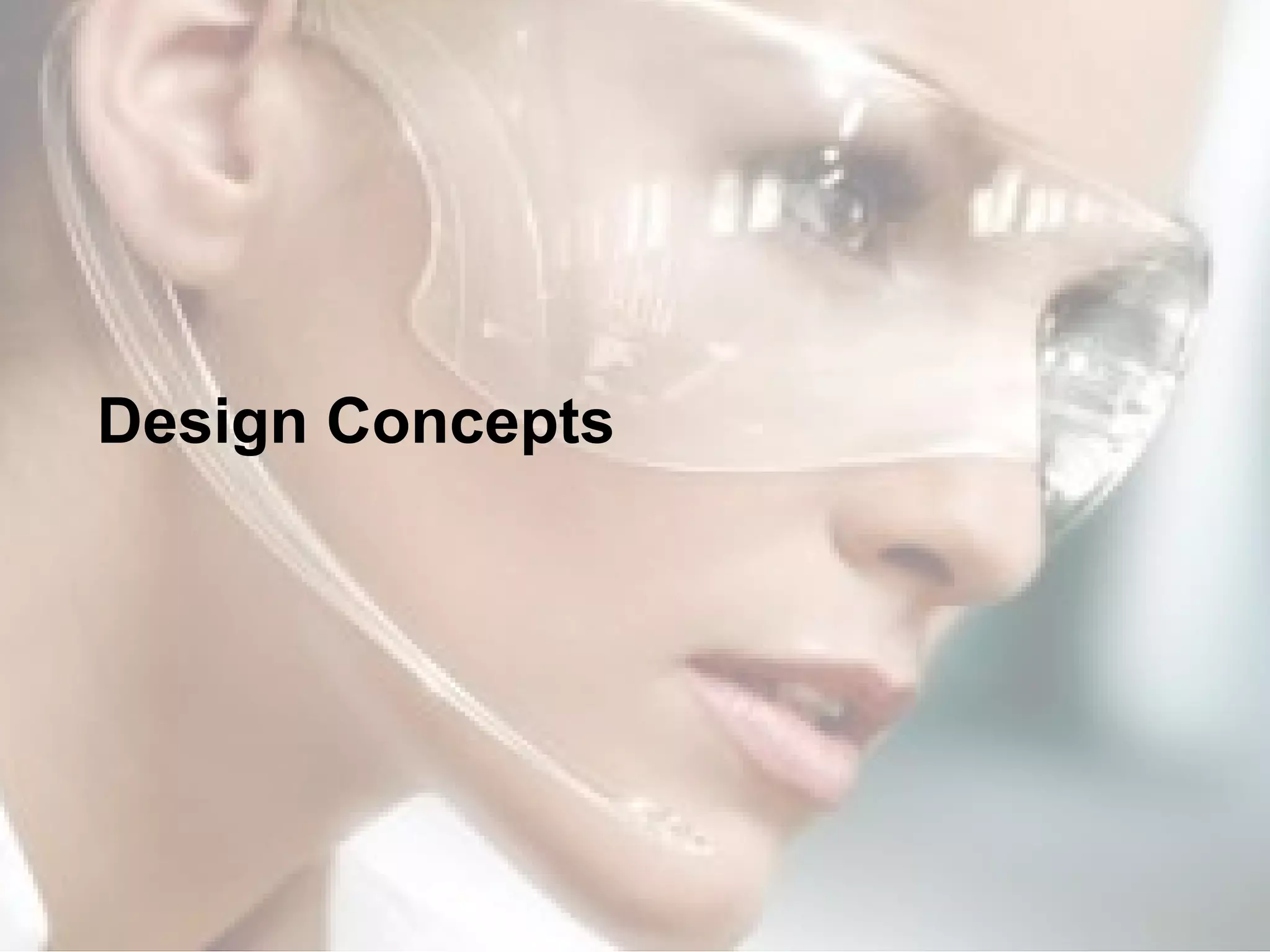Design Concepts
 
