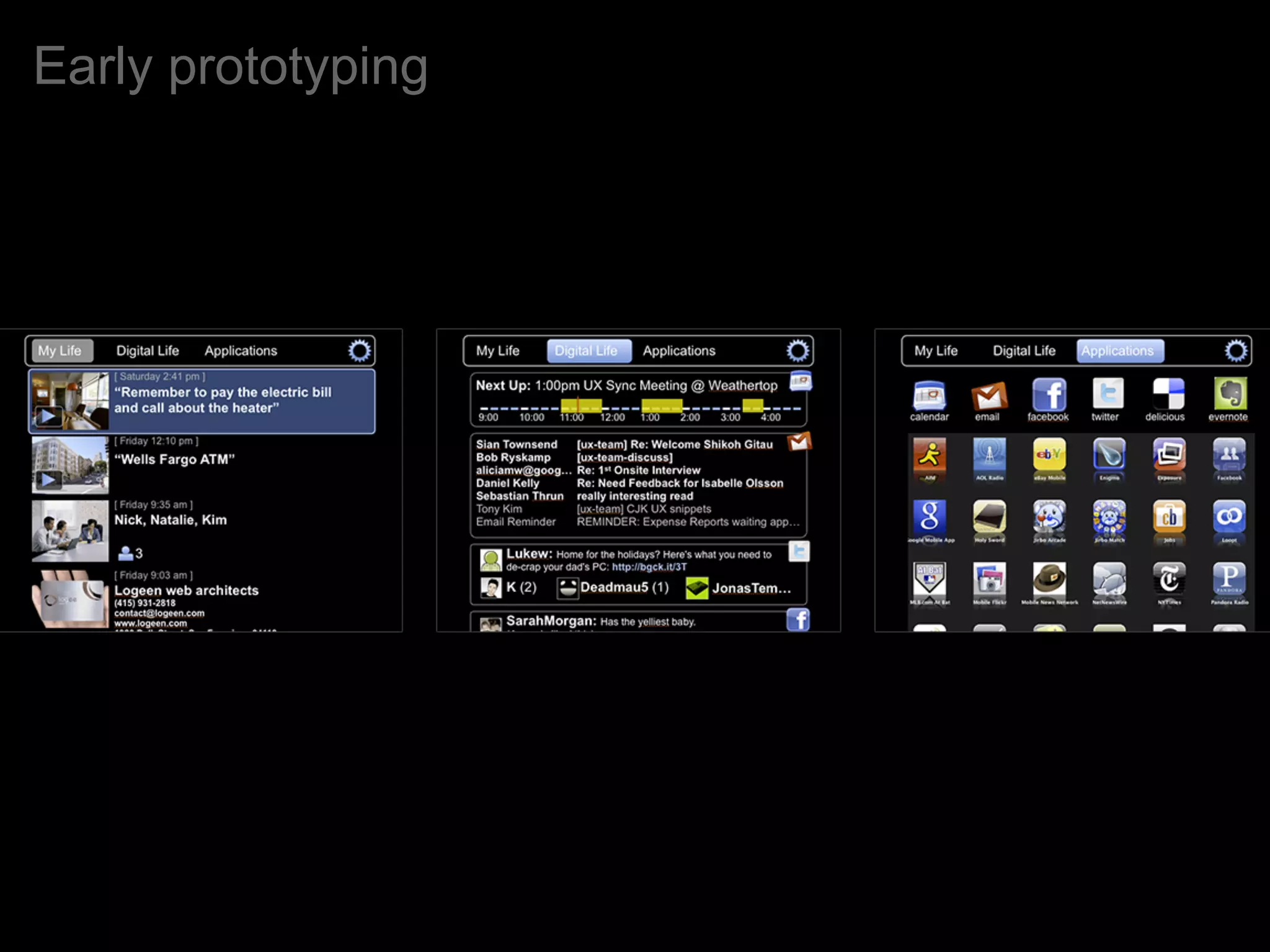 Early prototyping
 