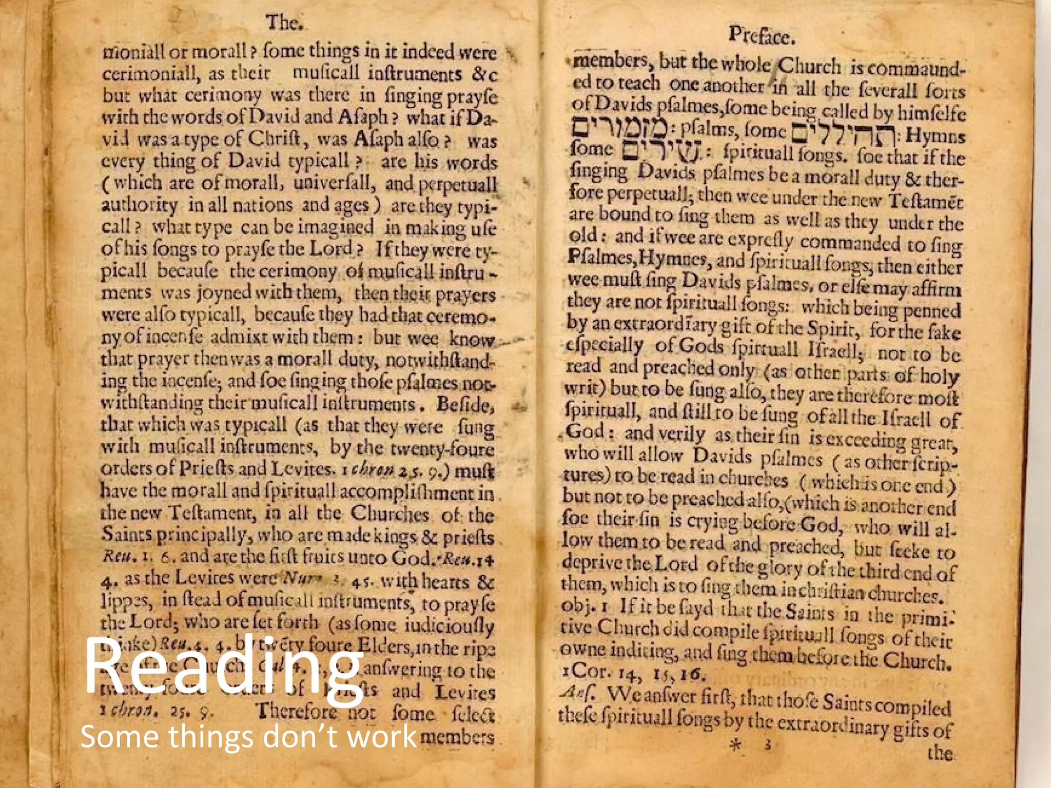 Reading
Some things don’t work
 