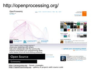 http://openprocessing.org/
 