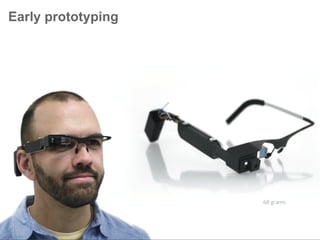 Early prototyping
 
