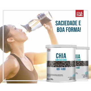 Produtos com Chia é na Chá Mais!