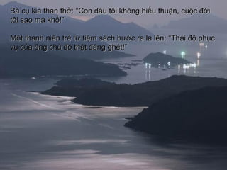 B c? kia than th?B c? kia than th?:: CCon d?u t?i kh?ng hi?u thu?n, cu?c ??ion d?u t?i kh?ng hi?u thu?n, cu?c ??i
t?i sao m kh?!t?i sao m kh?!
M?t thanh nin tr? t? ti?m sch b??c ra la lnM?t thanh nin tr? t? ti?m sch b??c ra la ln:: TThi ?? ph?chi ?? ph?c
v? c?a ?ng ch? ? th?t ?ng ghtv? c?a ?ng ch? ? th?t ?ng ght!!
 