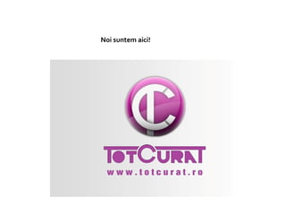 Noi suntem aici!