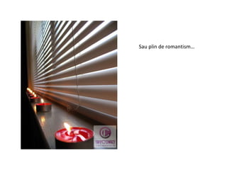 Sau plin de romantism…