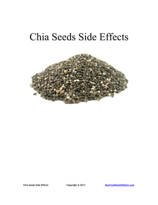 Chia Seeds Side Effects




Chia Seeds Side Effects   Copyright © 2011   RawFoodHealthWatch.com
 