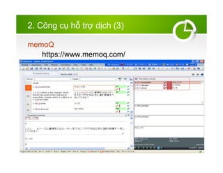 2. C?ng c? h? tr? d?ch (3)
memoQ
https://www.memoq.com/
 