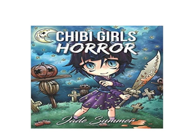 E B O O K Library Chibi Girls Horror An Adult Coloring Book With Cu
