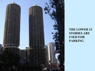 THE LOWER 12 STORIES ARE USED FOR PARKING 